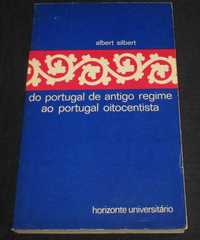 Livro Do Portugal de Antigo Regime ao Portugal Oitocentista Silbert