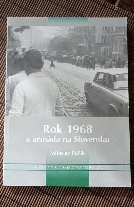 1968 год и армия в Словакии ,Мирослав Пучик