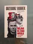Wojna oczami wroga. Sojusznicy Hitlera - Grzegorz Bobrek