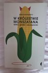 Książka "W królestwie monszatana" GMO gluten i szczepionki