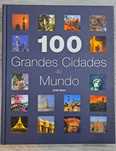 Livro "100 Grandes Cidades do Mundo"