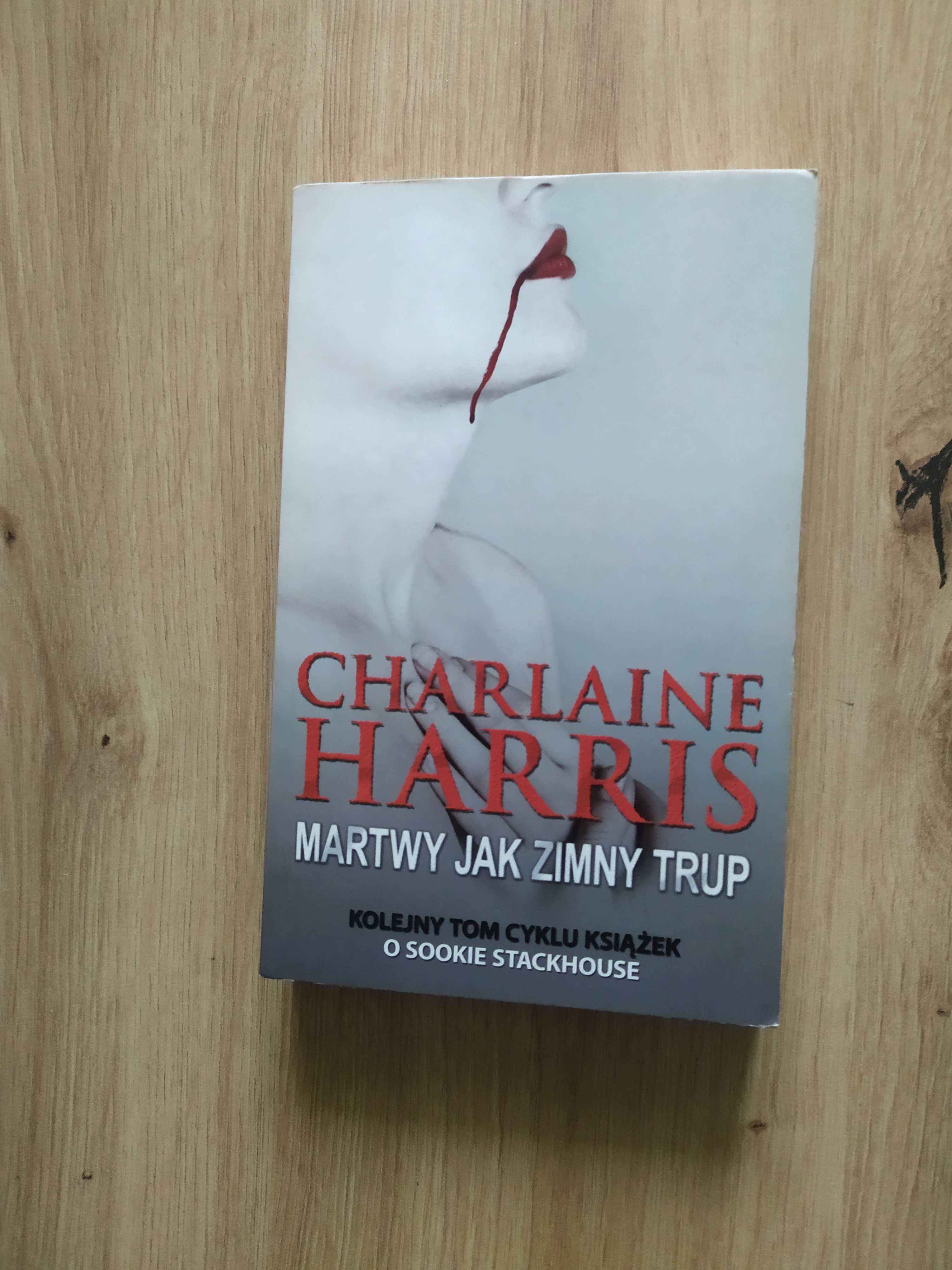 Martwy jak zimny trup z serii Czysta krew Charlaine Harris