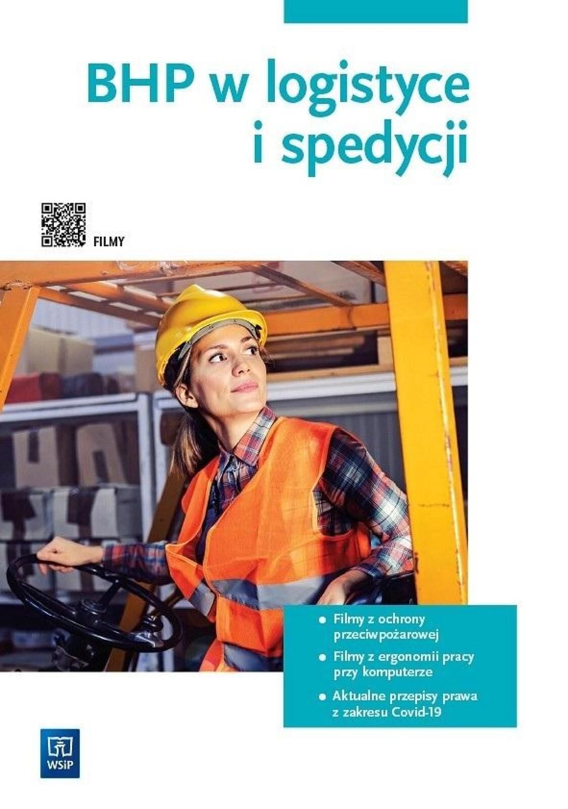 BHP w logistyce i spedycji WSiP Rok wydania: 2023, oprawa: broszurowa