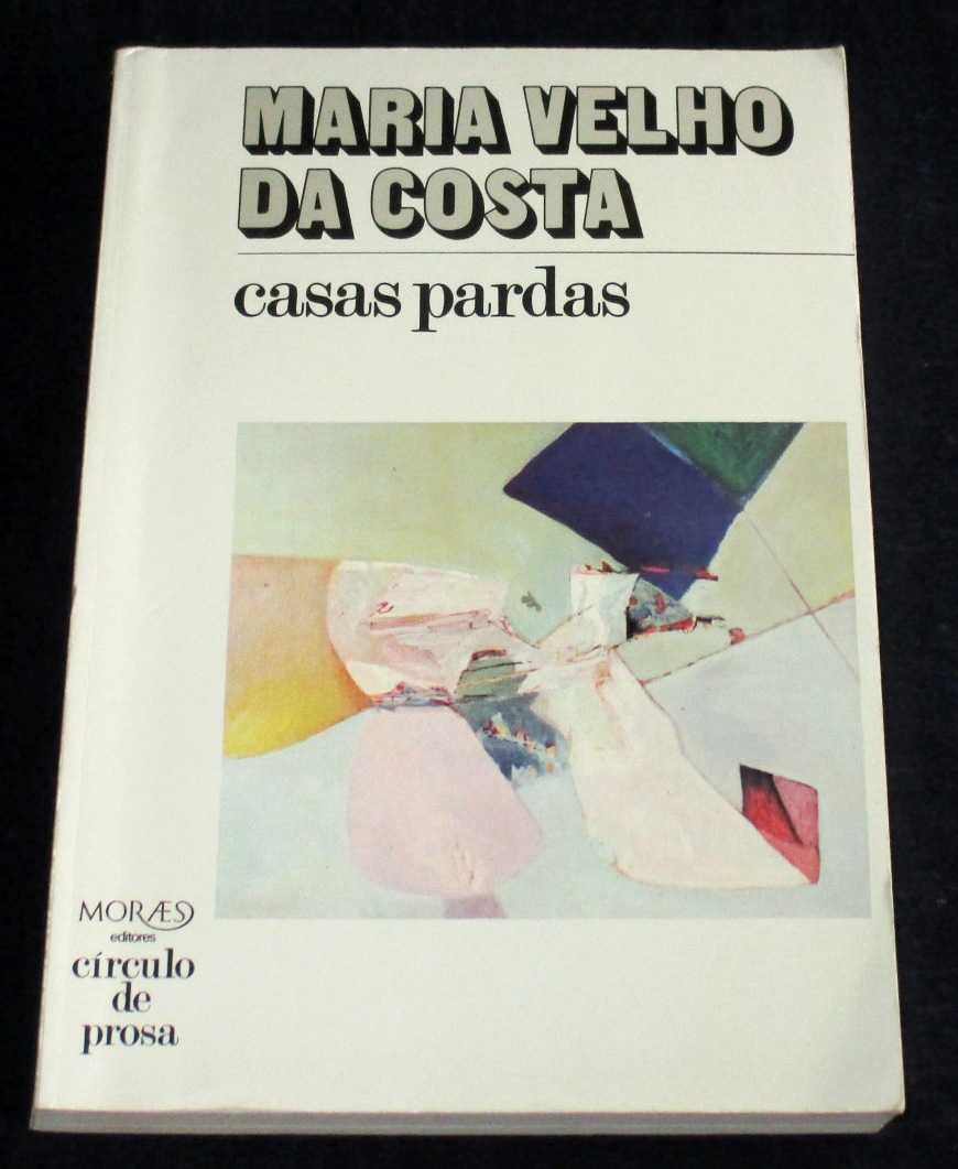 Livro Casas Pardas Maria Velho da Costa 1ª edição 1977