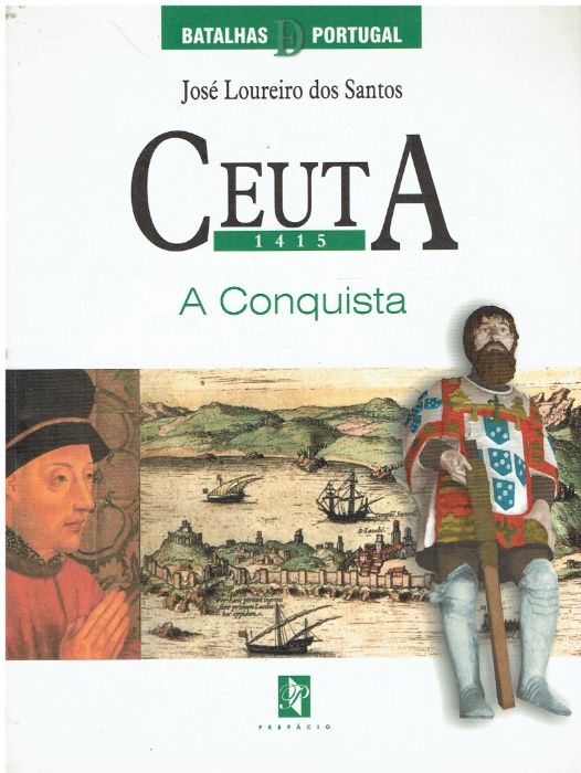 8342 -Ceuta 1415 A Conquista de José Loureiro Dos Santos