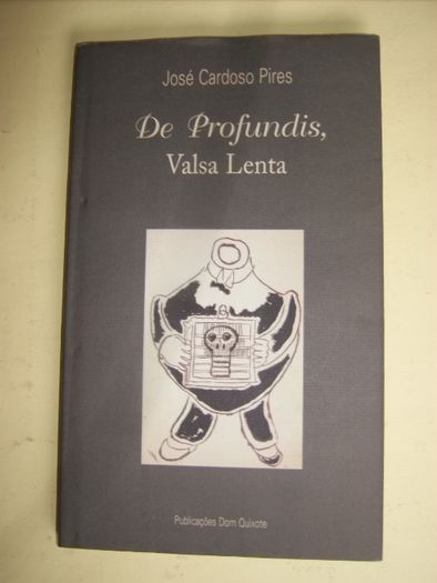 De Profundis, Valsa Lenta de José Cardoso Pires