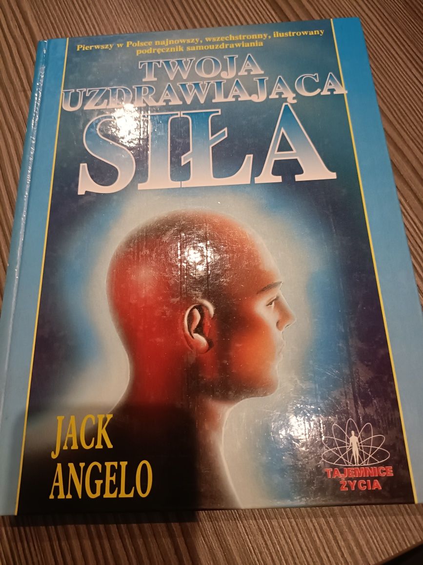 Twoja uzdrawiająca siła Jack Angelo