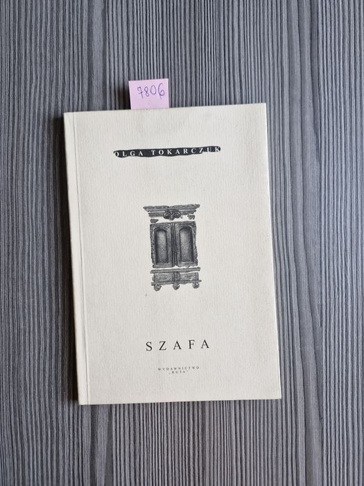 7806. "Szafa" Olga Tokarczuk