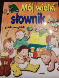 Książka- Mój wielki słownik polsko- angielski;