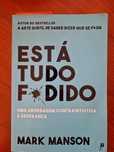 "Está tudo F*dido" Mark Manson Livro