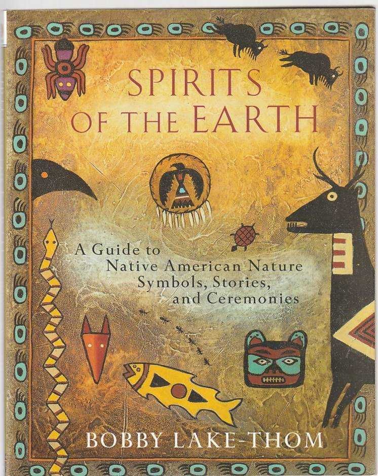 Spirits of the earth – A guide to Native American Nature symbols