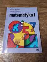 Matematyka 1 – podręcznik dla klasy 1 liceum i technikum – M. Bryński