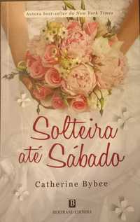 Solteira até sábado de Catherine Bybee