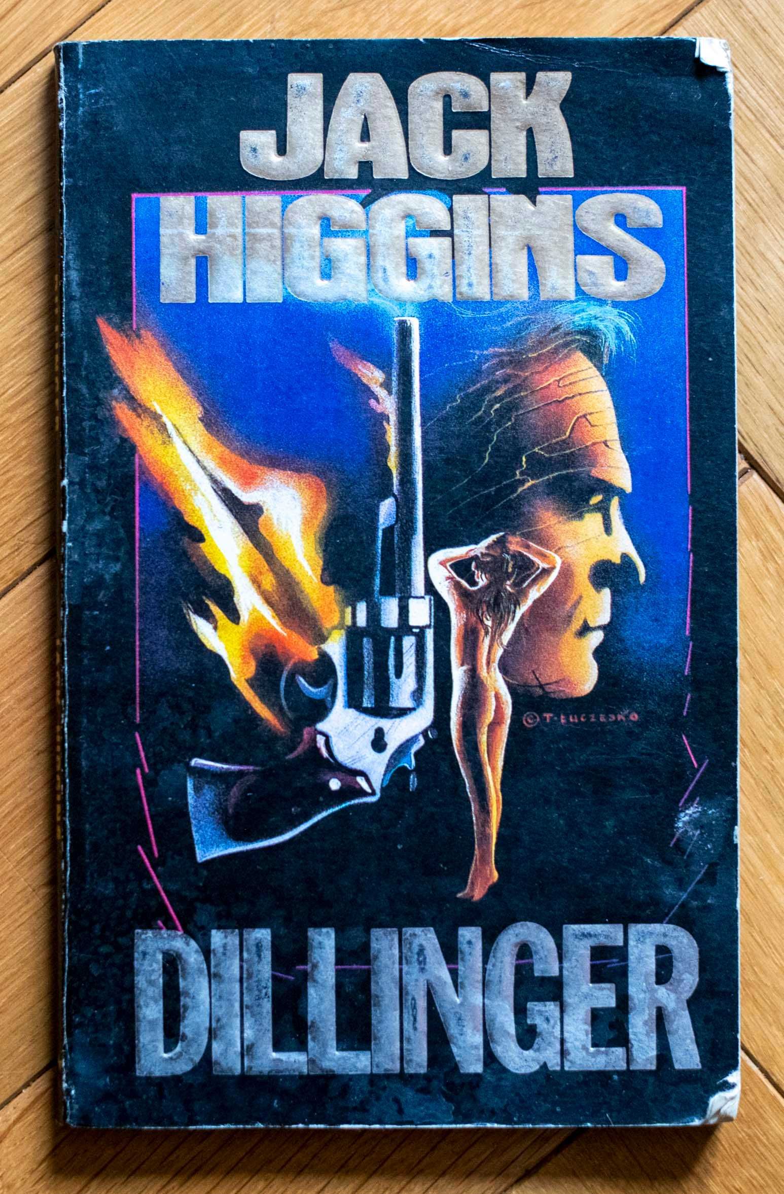 Dillinger Jack Higgins Wydawnictwo: PIK kryminał, sensacja, thriller