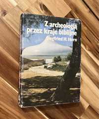 Z archeologią przez kraje biblijne Siegfried H. Horn