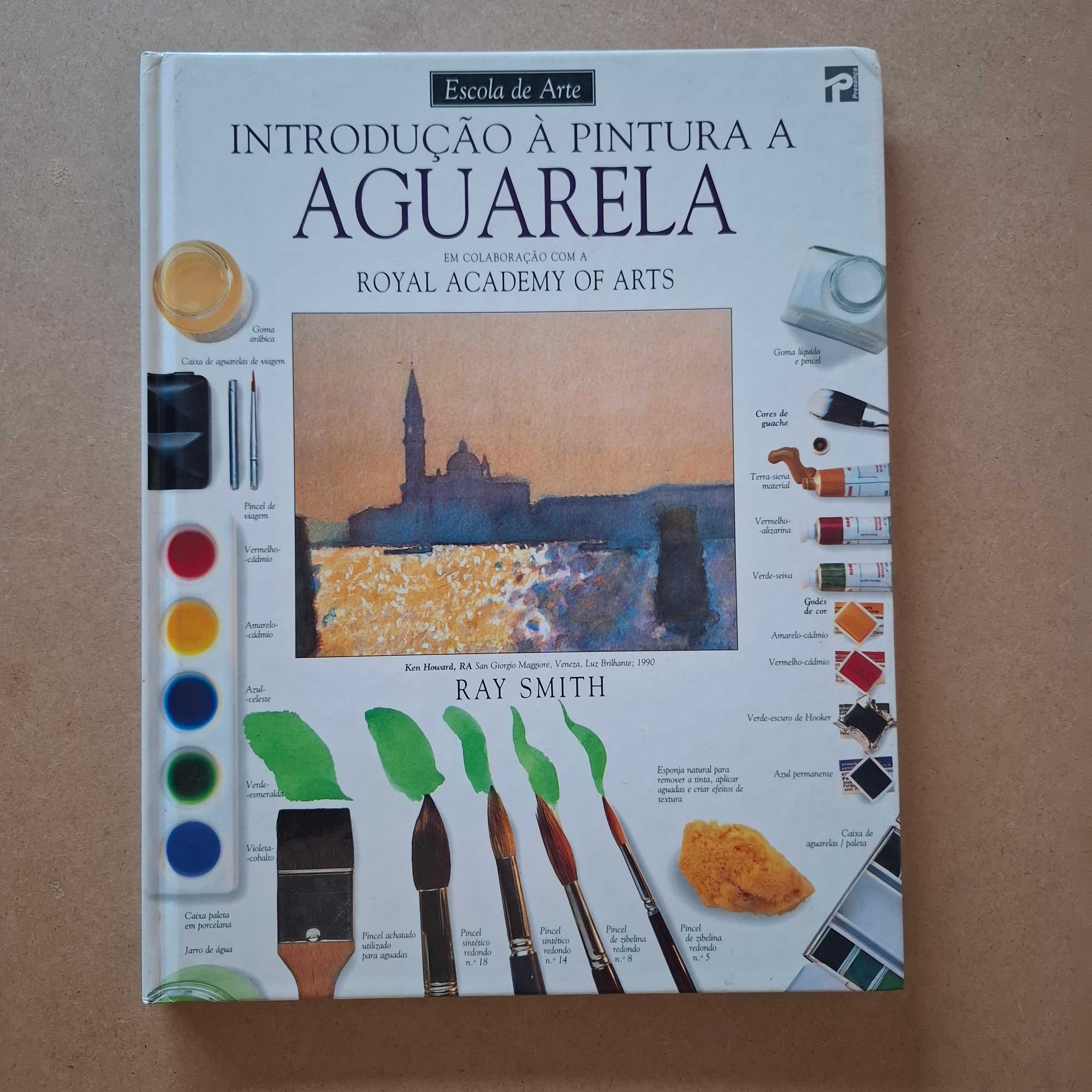 "Introdução à pintura a Aguarela" de Ray Smith