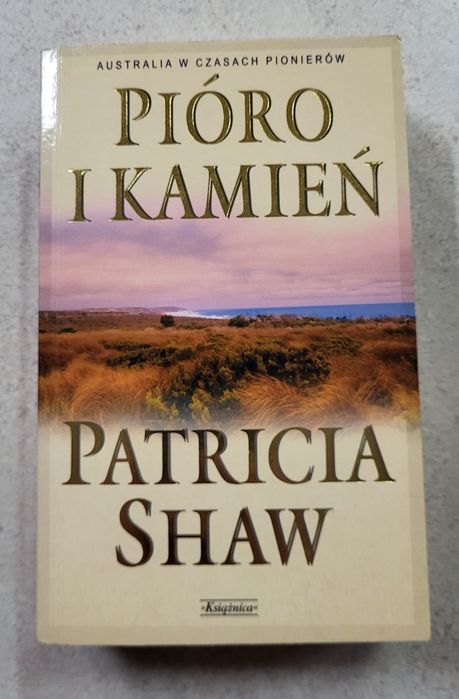 Książka Pióro i kamień Patricia Shaw