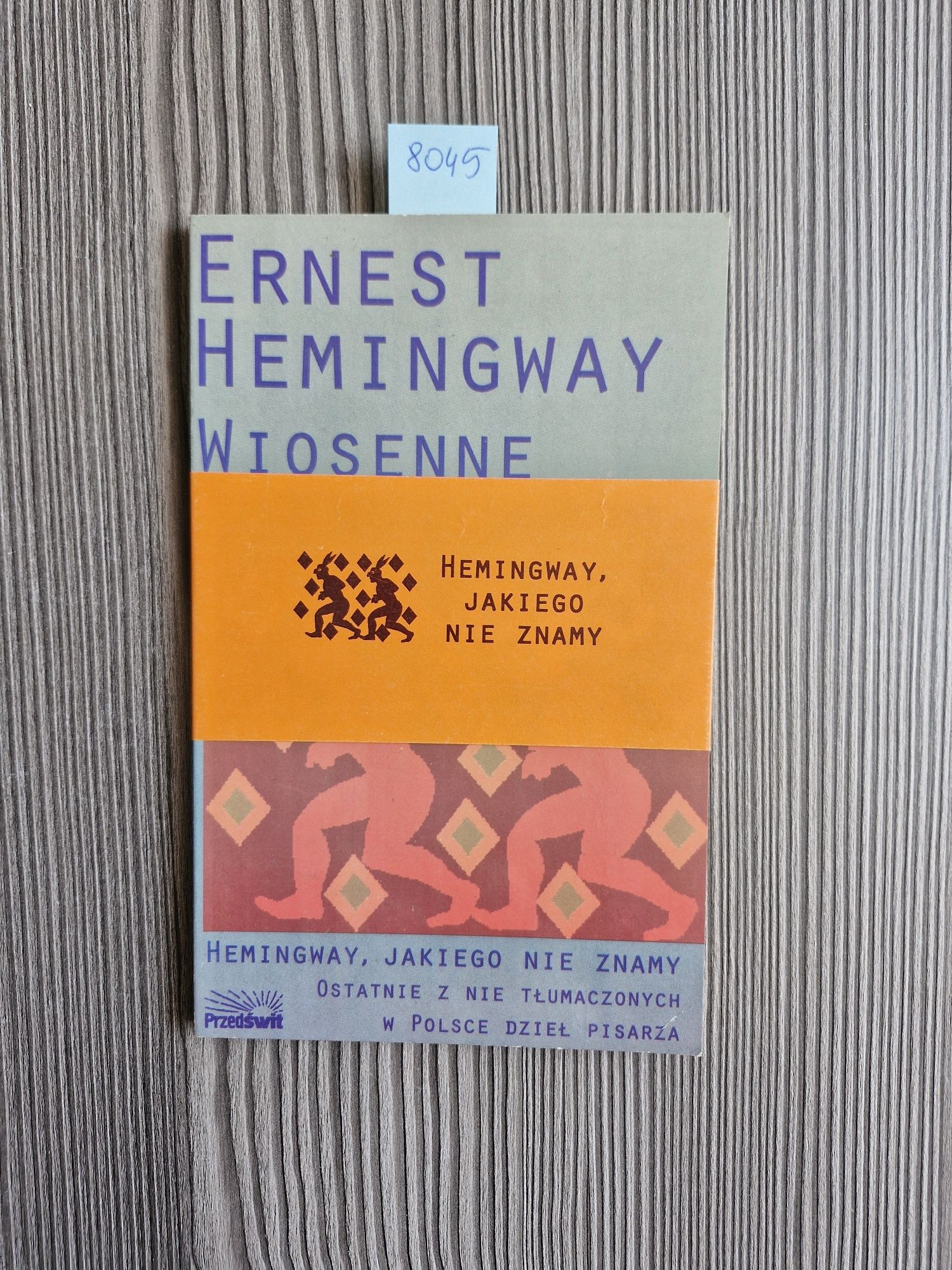 8045. "Wiosenne potoki" Ernest Hemingway