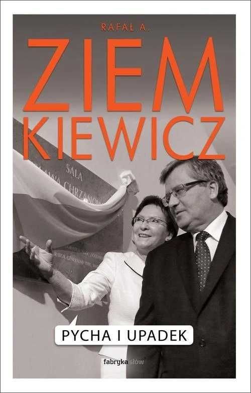 Pycha i upadek Rafał A. Ziemkiewicz