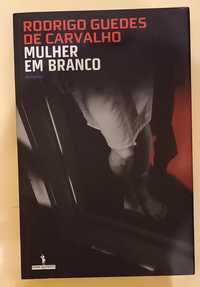 Livro de Rodrigues Guedes de Carvalho" Mulher em Branco" PORTES GRÁTIS