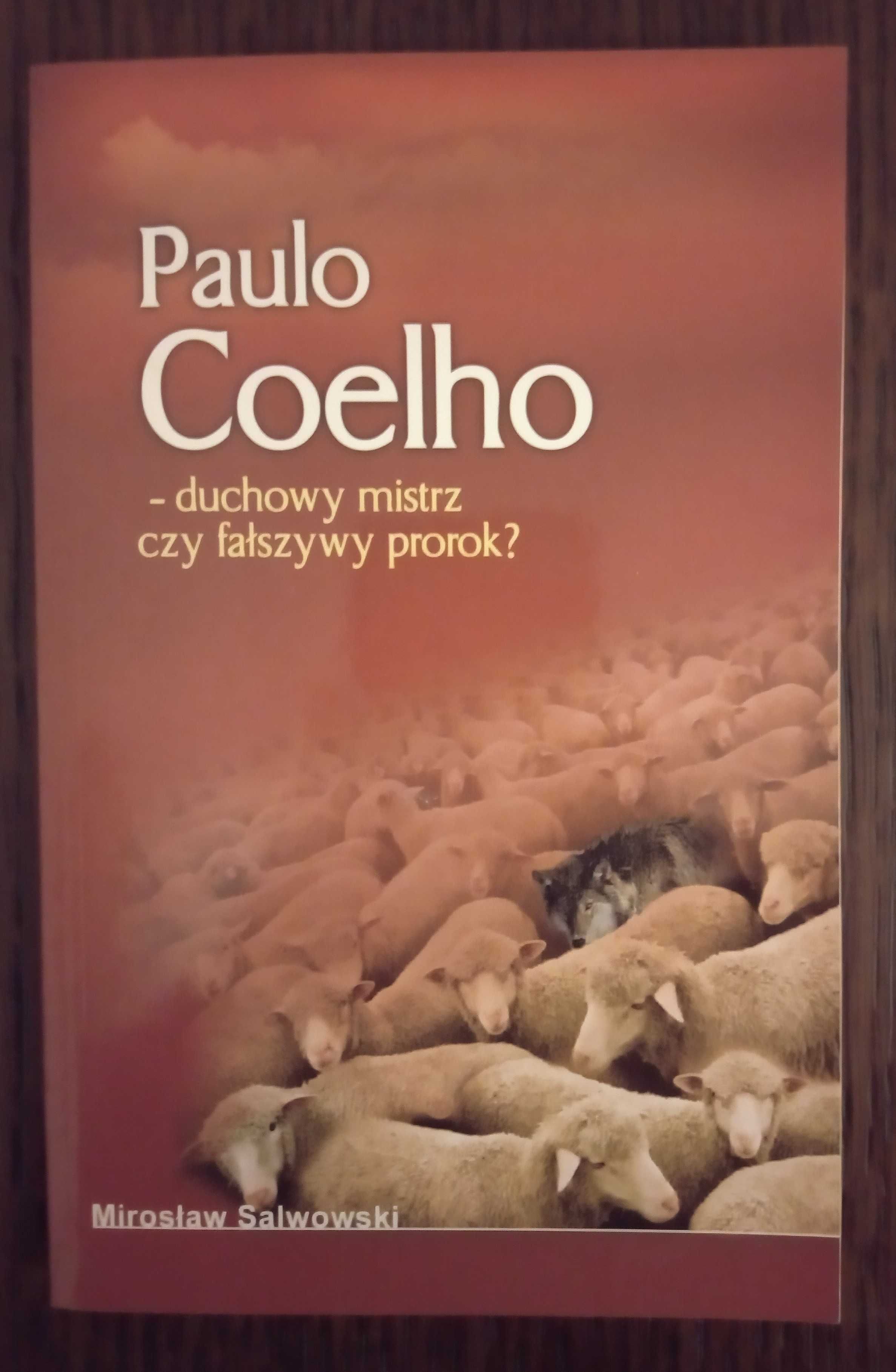 Paulo Coelho - duchowy mistrz czy fałszywy prorok? - M. Salwowski