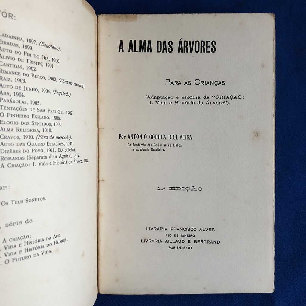 António Corrêa D'Oliveira A ALMA DAS ÁRVORES 1.ª edição