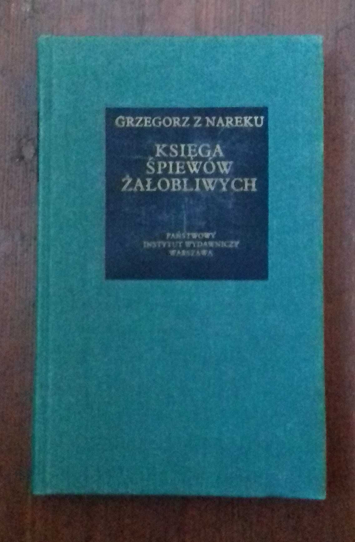 Księga śpiewów żałobliwych - Grzegorz z Nareku