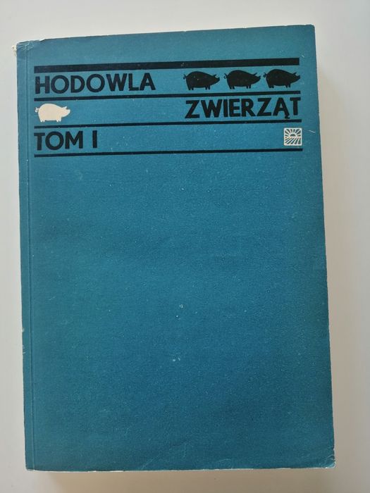 Hodowla Zwierząt, Tom 1, Kossakowski, Legacki, Sońta