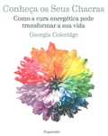 Conheça os Seus Chacras de Georgia Coleridge (Portes grátis)