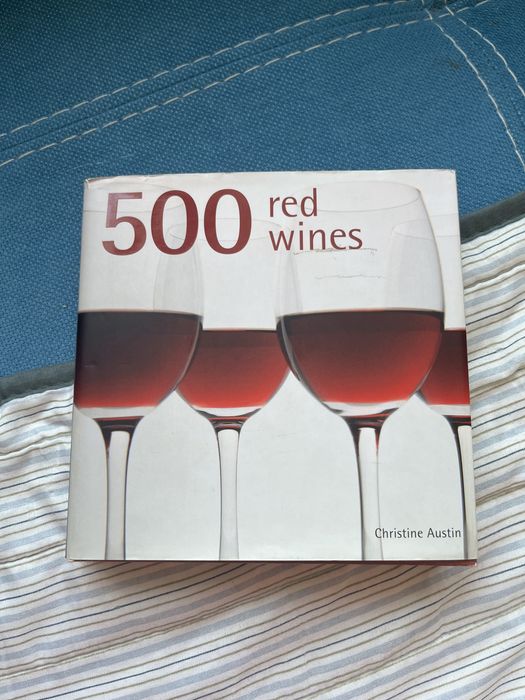 Книга про вино «500 red wines” Christine Austin