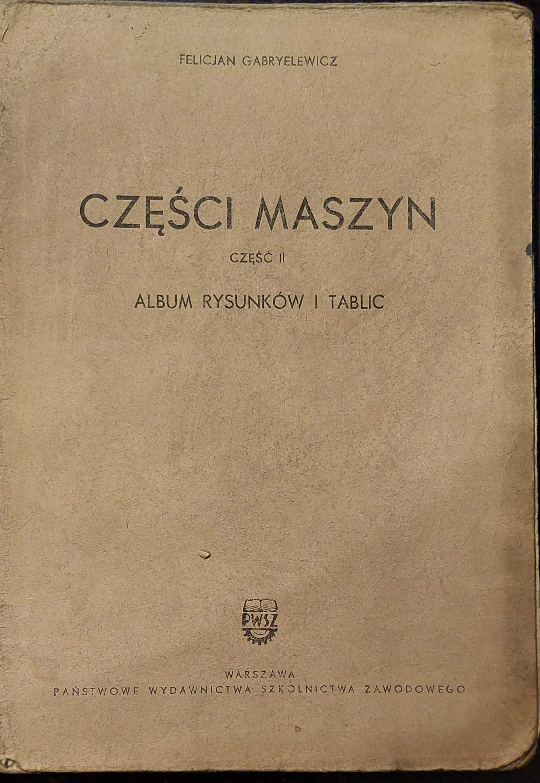 Książka 'Części maszyn' część II Album rysunków i Tablic