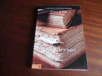 "O Processo" de Franz Kafka - Edição de 2008