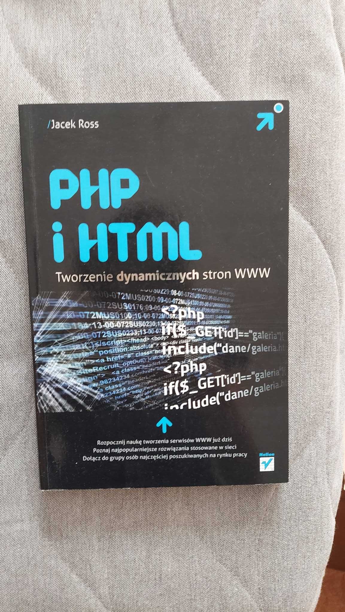 PHP i HTML - Tworzenie dynamicznych stron WWW - Jacek Ross - Helion