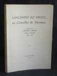 Livro Lançando ao Vento no Concelho de Abrantes Joaquim Maria Valente