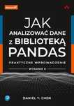 Jak analizować dane z biblioteką Pandas w.2 Helion Daniel Y. Chen Rok