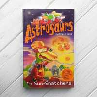 АСТРОЗАВРЫ Steve Cole "Astrosaurs" детская книга на английском