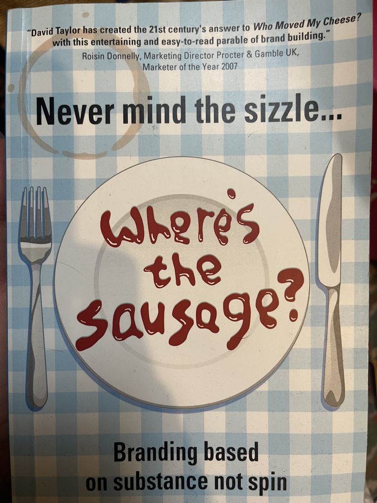 Never mind The sizzle : Where’s The sausage korpo ksiazka