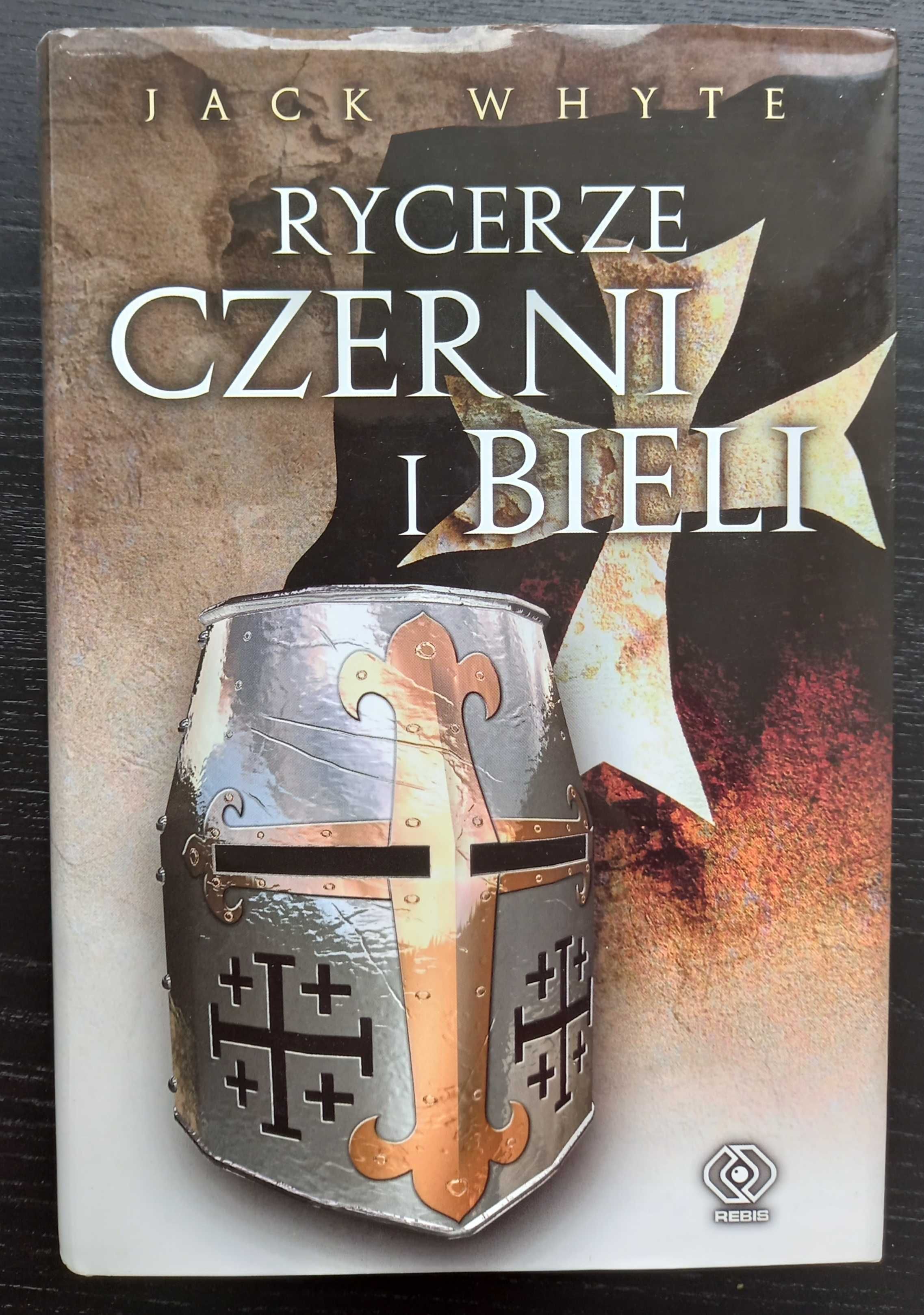 Rycerze czerni i bieli Jack Whyte