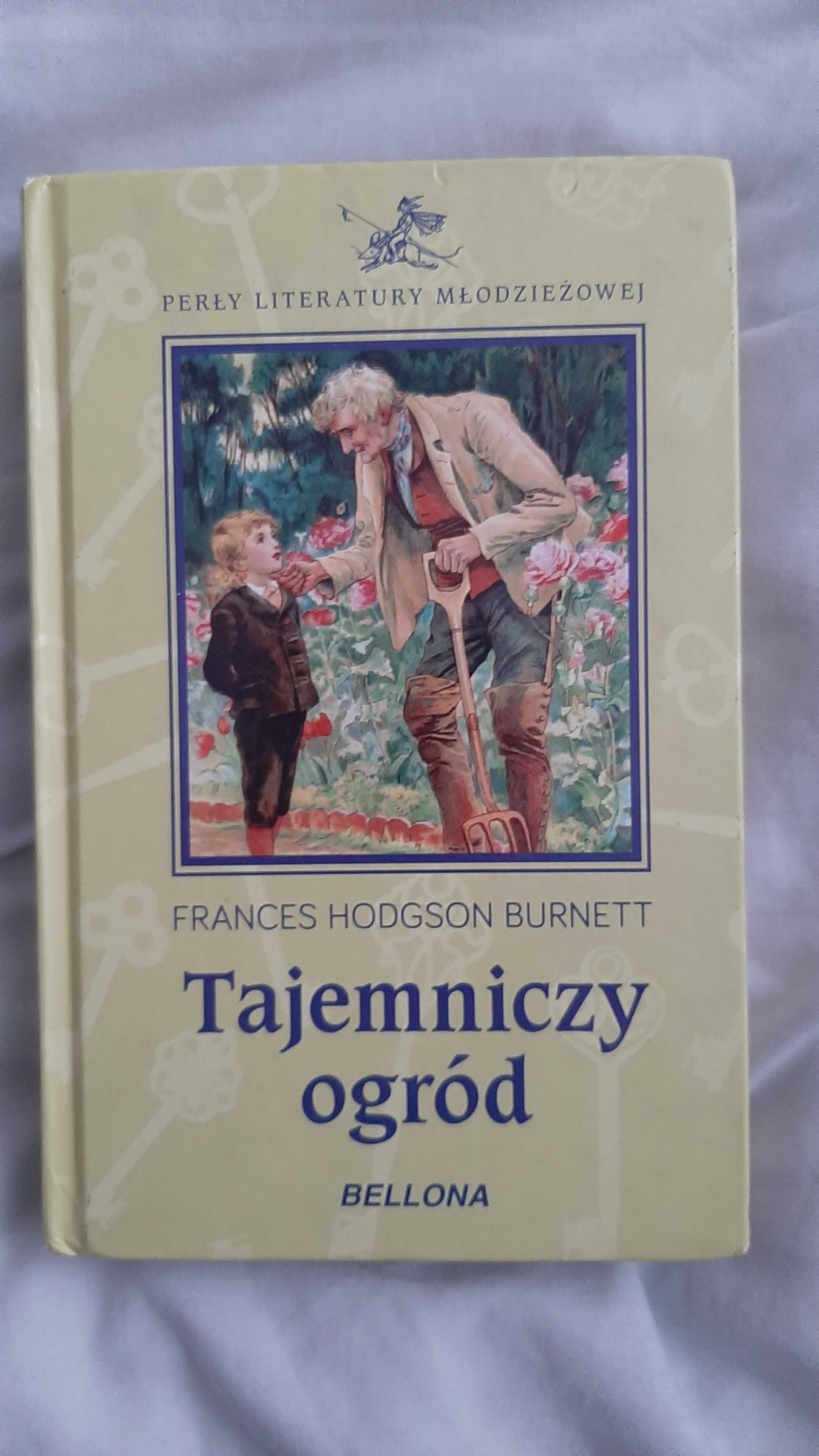 Perły Literatury Młodzieżowej Tajemniczy ogród Frances Burnett Bellona