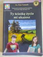 Ty ścieżkę życia mi ukażesz - Książka do religii kl 7