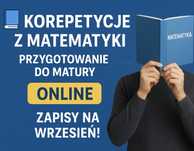 Korepetycje MATEMATYKA /przygotowanie do matury