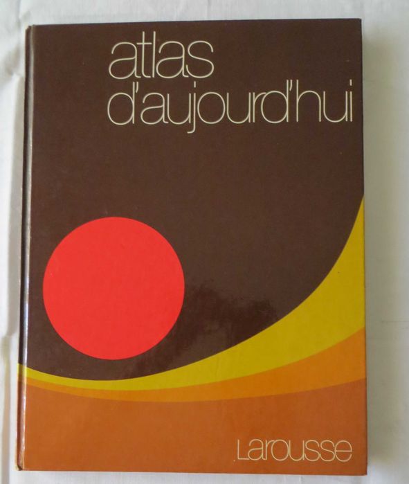 Livro Atlas d´aujourd´hui - A europa dos 9 - Larouse Edição 1977 - FR