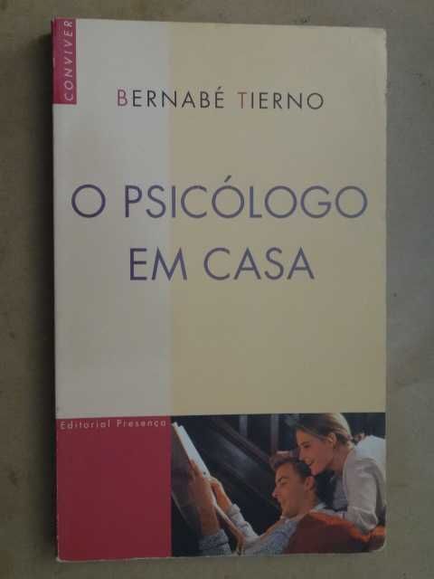 O Psicólogo em Casa de Bernabé Tierno - 1ª Edição