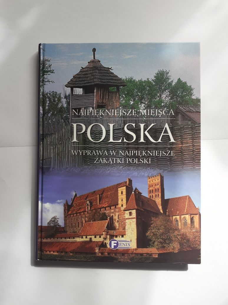 Książka - "Najpiękniejsze miejsca Polska. Wyprawa w najpiękniejsze..."