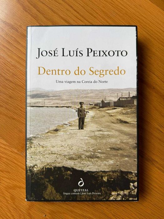 José Luis Peixoto - Dentro do Segredo