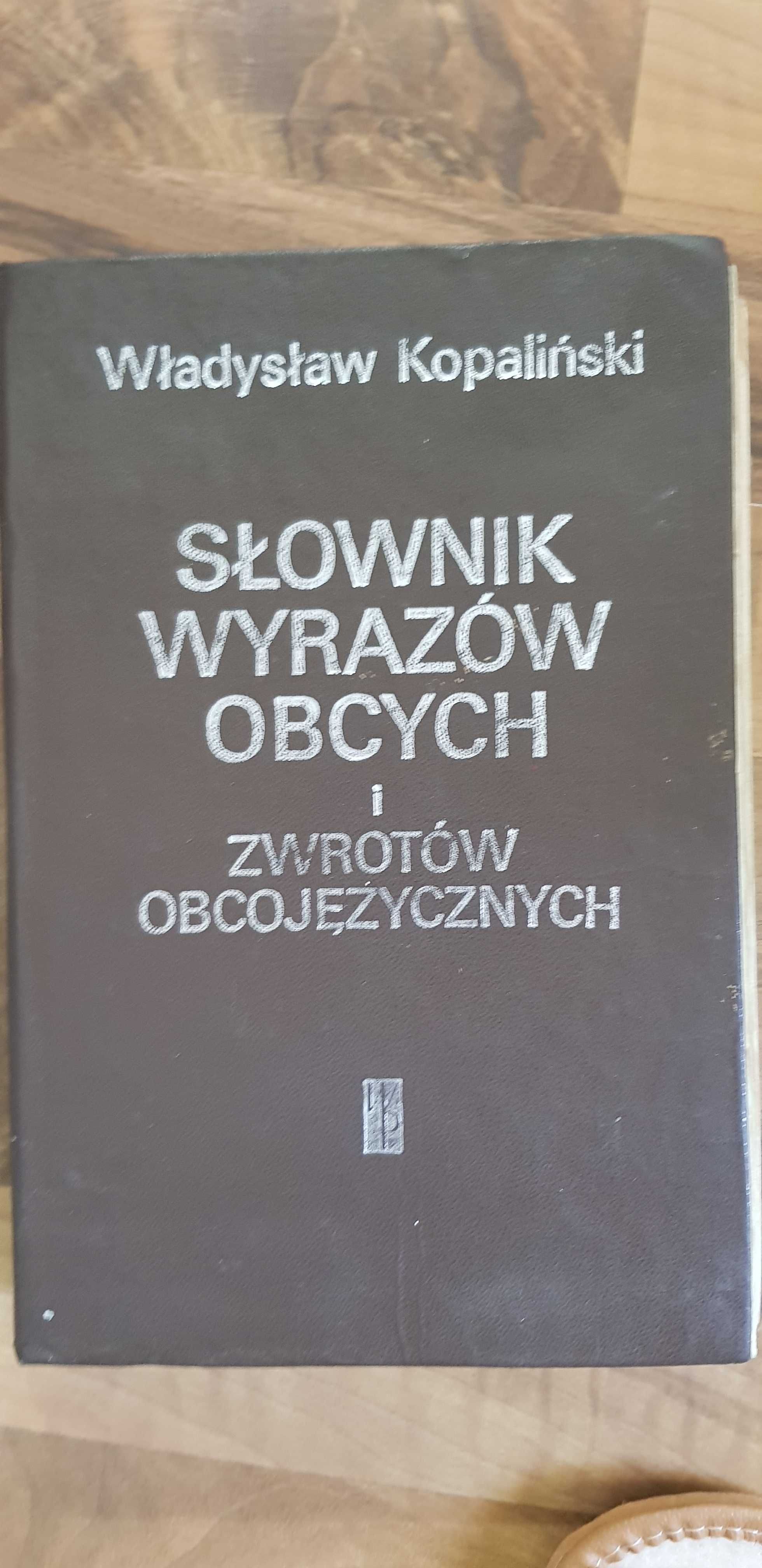 Słownik wyrazów obcych i zwrotów obcojęzycznych Władysław Kopaliński