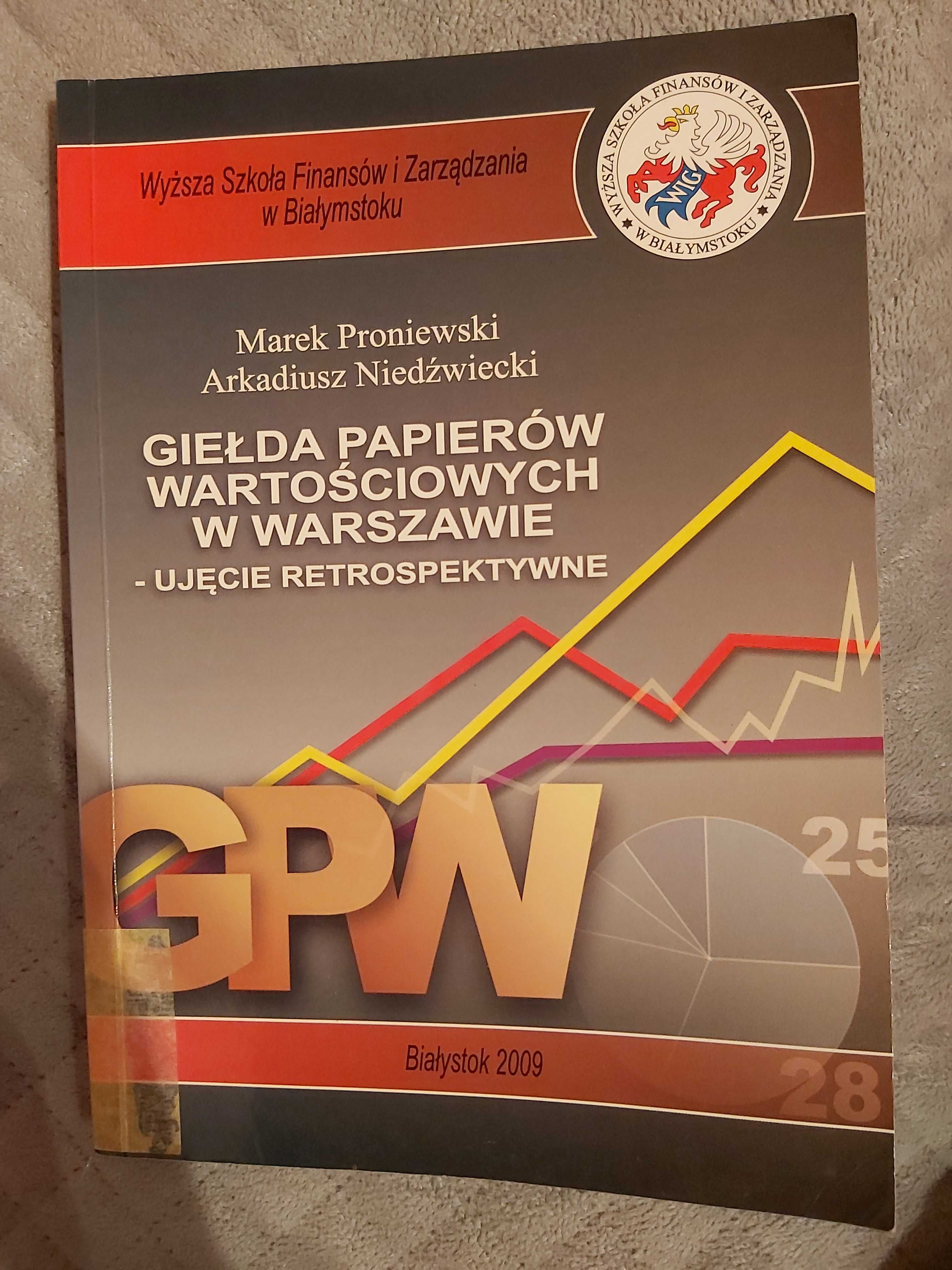 GPW w Warszawie – ujęcie retrospektywne Proniewski Niedźwiedzki