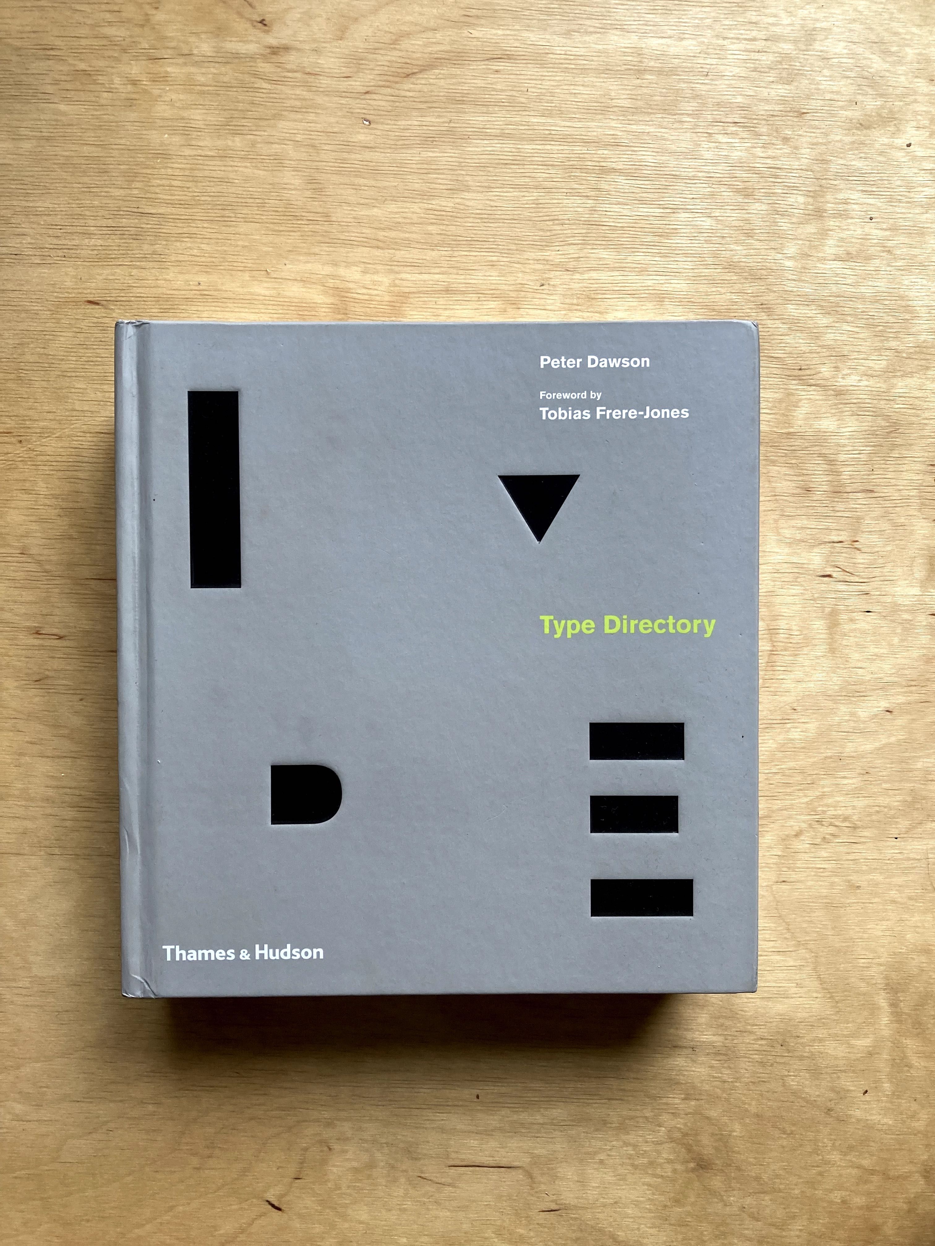 Type Directory; Peter Dawson, T. Frere-Jones; typografia,