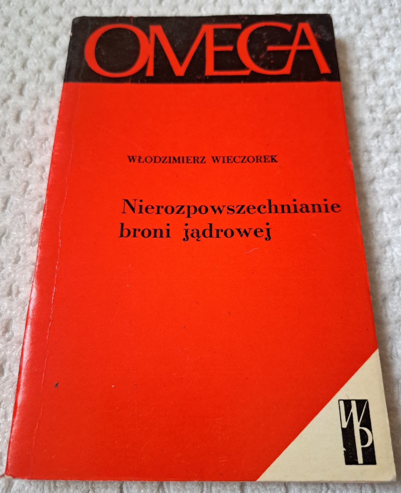 Nierozpowszechnianie broni jądrowej. W. Wieczorek.