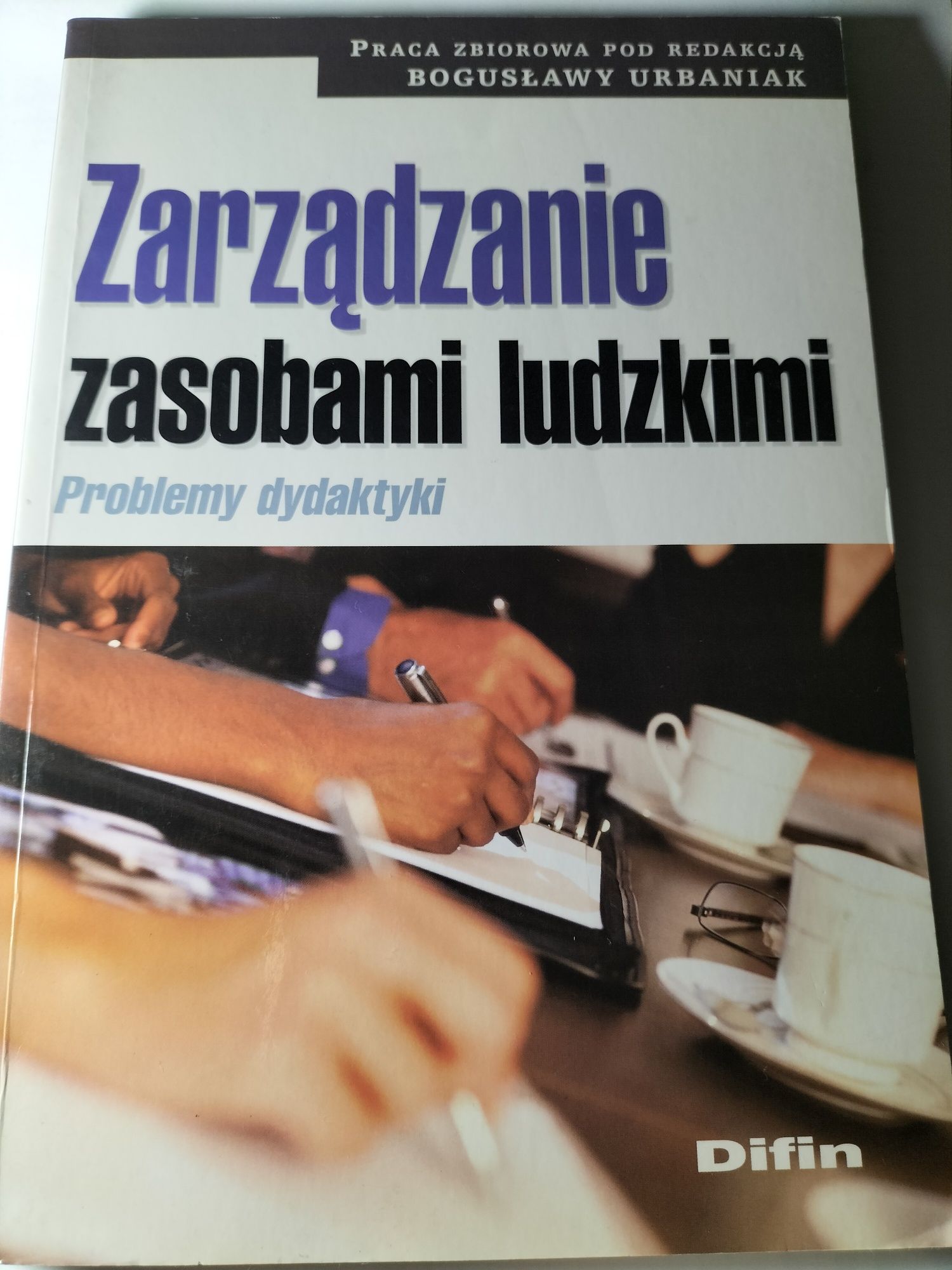 Zarządzanie zasobami ludzkimi, praca zbiorowa Bogusław Urbaniak